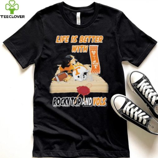 Life Is Better With Tennessee Volunteers Rocky Top And Vols Shirt