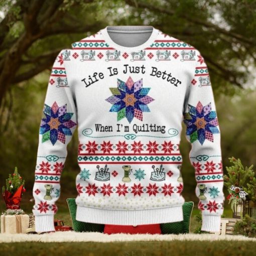 Life Is Just Better When I’m Quilting Womens Ugly Sweater