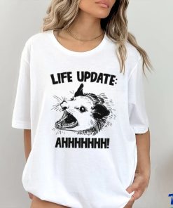 Life Update Ahh Shirt