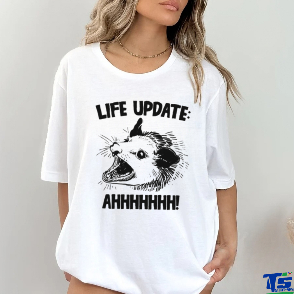 Life Update Ahh Shirt Life Update Ahh Shirt