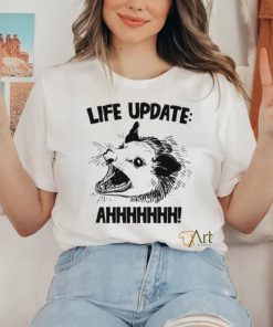 Life Update Ahh Shirt