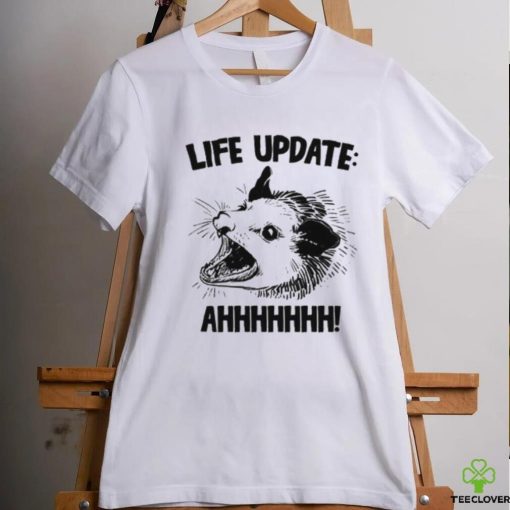 Life Update Ahh Shirt