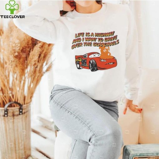 Life is a Highway Graphic T-Shirt – Drive Over the Guardrails