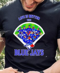 Life is better with Toronto Blue Jays 2022 hoodie, sweater, longsleeve, shirt v-neck, t-shirt