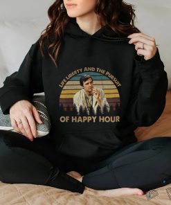 Life libertty and the pursuit of happy hour shirt