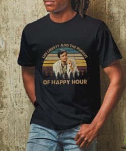 Life libertty and the pursuit of happy hour shirt