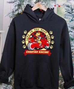 Life on the fast lane cheetah racing hoodie, sweater, longsleeve, shirt v-neck, t-shirt