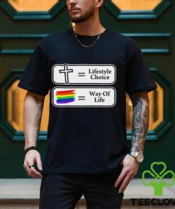 Lifestyle choice way of life shirt