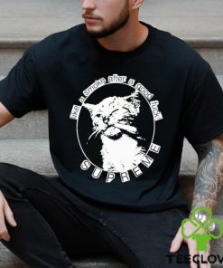 Like A Smoke After A Good Fuck Shirt
