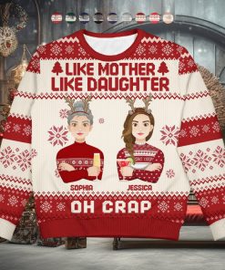 Like Mother Like Daughter Oh   Christmas Gift For Mom, Grandma   Personalized Unisex Ugly Sweater
