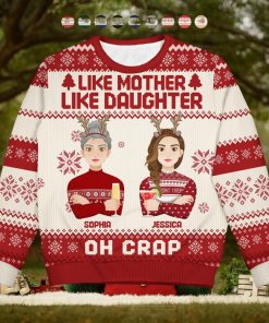 Like Mother Like Daughter Oh   Christmas Gift For Mom, Grandma   Personalized Unisex Ugly Sweater