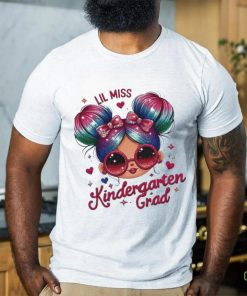Lil Miss Kindergarten Grad Graduation Last Day Kindergarten Shirt