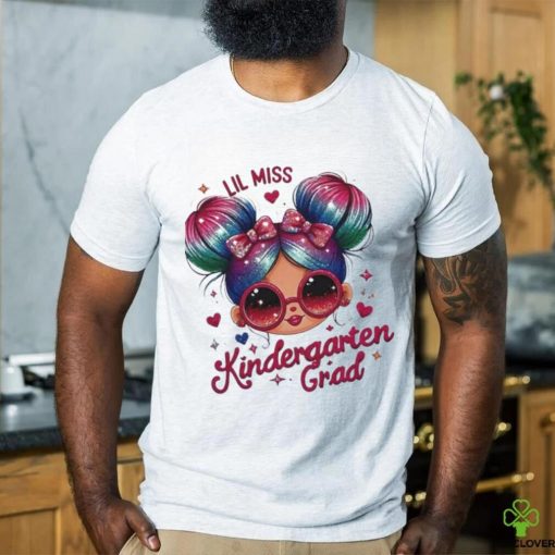 Lil Miss Kindergarten Grad Graduation Last Day Kindergarten Shirt