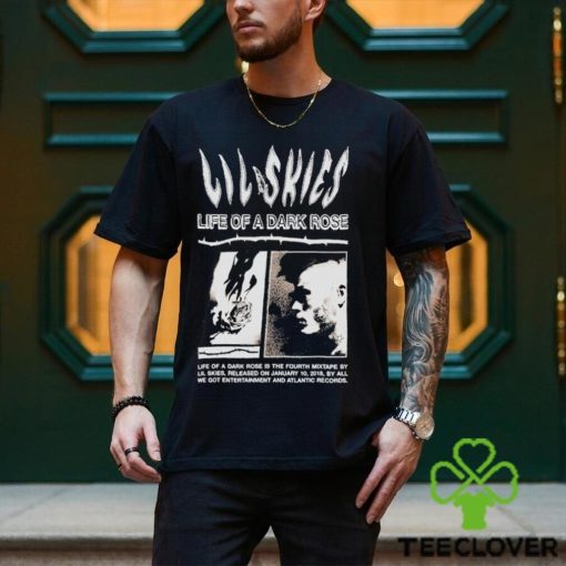 Lil Skies Clothing Store Shop Life Of A Dark Rose Anniversary T Shirt