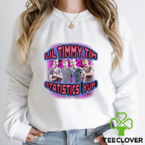 Lil Timmy Tim Statistics hoodie, sweater, longsleeve, shirt v-neck, t-shirt