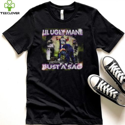 Lil Ugly Mane Bust A Sag Shirt