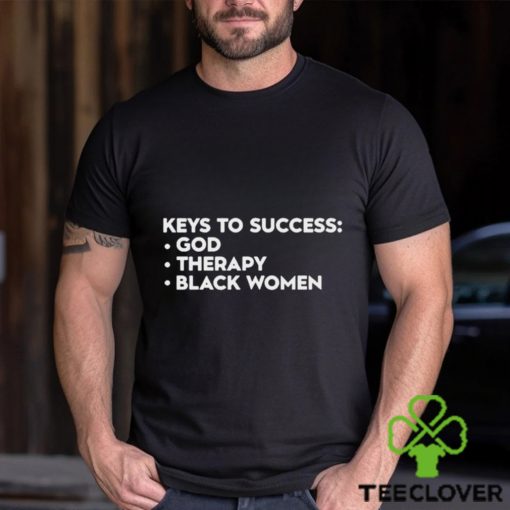 Lilcumtismyt Keys To Success God Therapy Black Women T Shirt