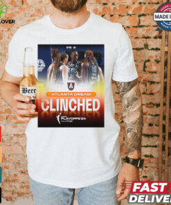 Limited Atlanta dream clinch the final playoff spot in the 2024 wnba playoffs shirt
