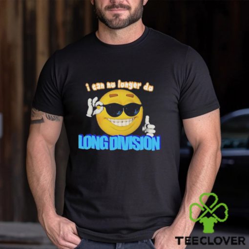 Limited I Can No Longer Do Long Division 2023 Shirt