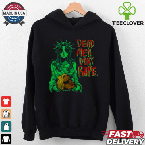 Limited Iguana Salad Dead Men Don_t Rape Shirt
