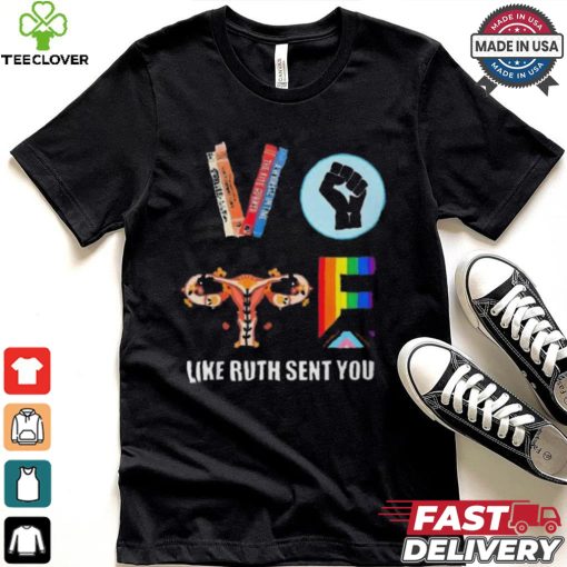 Limited Kamala Harris Vote Like Ruth Sent You T Shirt