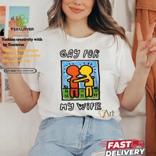 Limited Waveygoodsco Gay For My Wife Shirt