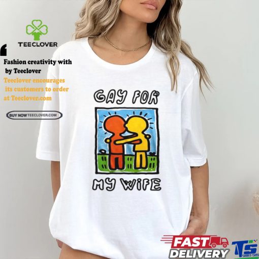 Limited Waveygoodsco Gay For My Wife Shirt