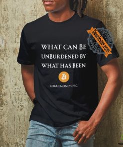 Limited What Can Be Unburdened By What Has Been Bitcoin Shirt