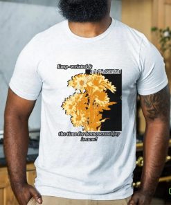 Limp Wristed & Light Hearted The Time For Homosexualjoy Is Now T Shirt