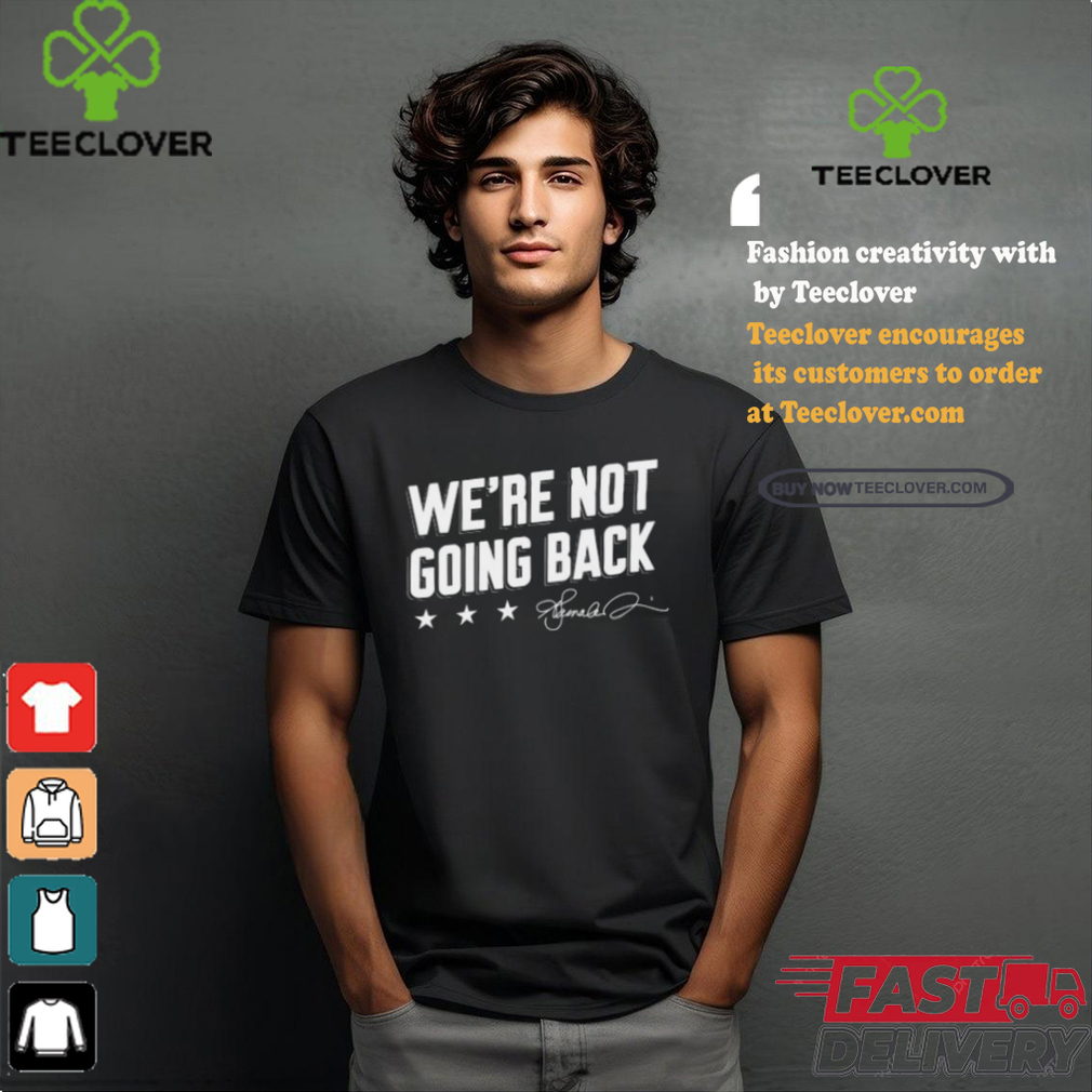 Lincoln Project We’re Not Going Back Shirt Lincoln Project We’re Not Going Back Shirt