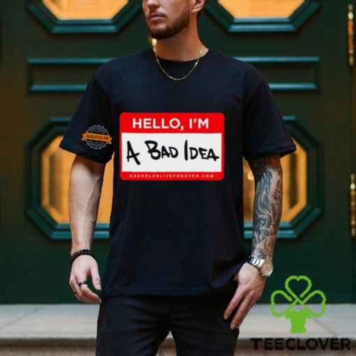 Linda Finegold Hello Im A Bad Idea Shirt