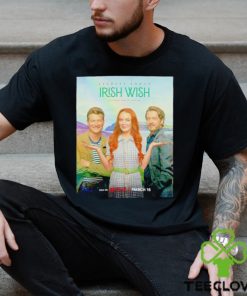 Lindsay Lohan Irish Wish be careful who you wish for poster shirt