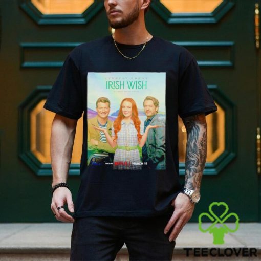Lindsay Lohan Irish Wish be careful who you wish for poster shirt