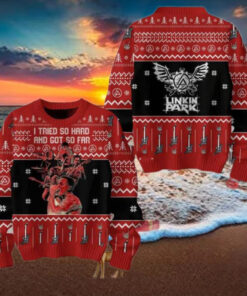 Linkin Park In the End I Tried So Hard And Got So Far Ugly Christmas Sweater Chirstmas Gifts 2024 Xmas For Family And Friends Ugly Sweater