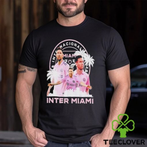 Lionel Messi Inter Miami FC city t hoodie, sweater, longsleeve, shirt v-neck, t-shirt