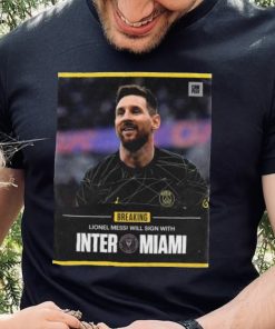 Lionel Messi Inter Will sign with Miami 2023 hoodie, sweater, longsleeve, shirt v-neck, t-shirt