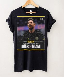 Lionel Messi Inter Will sign with Miami 2023 hoodie, sweater, longsleeve, shirt v-neck, t-shirt