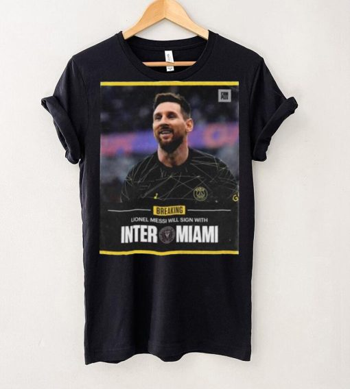 Lionel Messi Inter Will sign with Miami 2023 hoodie, sweater, longsleeve, shirt v-neck, t-shirt