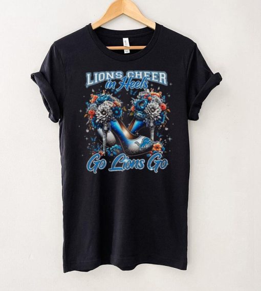 Lions Cheer In Heels Go Lions Go Shirt