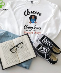 Lions Queen Classy Sassy And A Bit Smart Assy Shirt