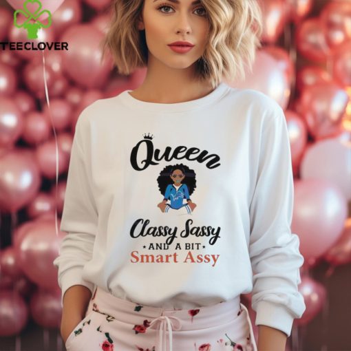 Lions Queen Classy Sassy And A Bit Smart Assy Shirt