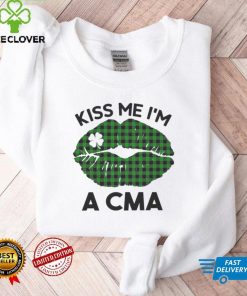 Lip Kiss Me Im A CMA St. Patricks Day Shirt tee