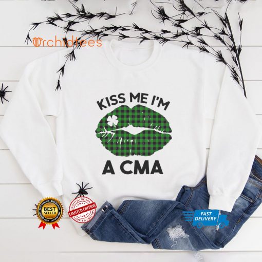Lip Kiss Me Im A CMA St. Patricks Day Shirt tee