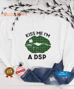 Lip Kiss Me Im A DSP St. Patricks Day Shirt tee