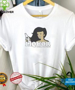 Liquor Where She Likes It Shirt tee