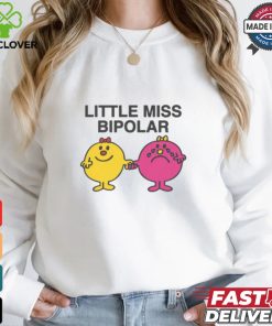 Little Miss Bipolar Shirt