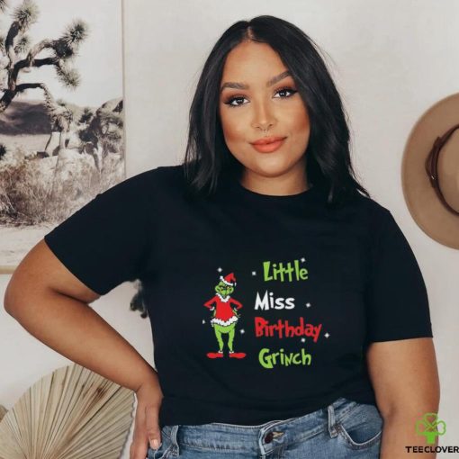 Little Miss Birthday Grinch T Shirt