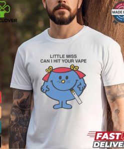 Little Miss Can I Hit Your Vape Shirt