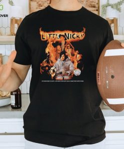 Little Nicky he’s never been to Earth he’s never even slept overt at some other dude’s house shirt 3 Little Nicky he’s never been to Earth he’s never even slept overt at some other dude’s house shirt