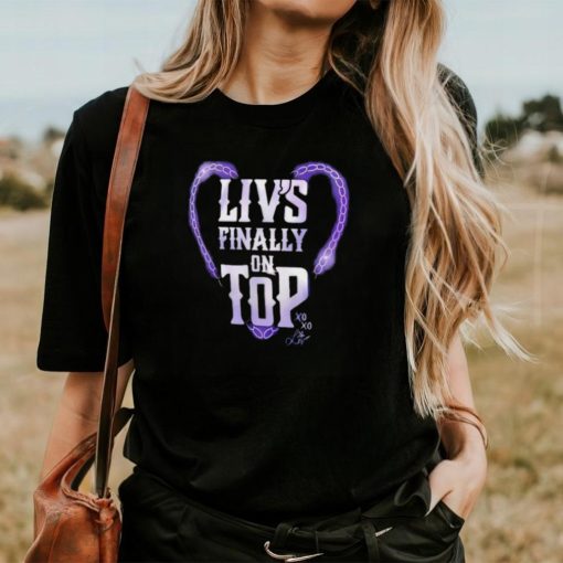 Liv Morgan Liv’s finally on top shirt